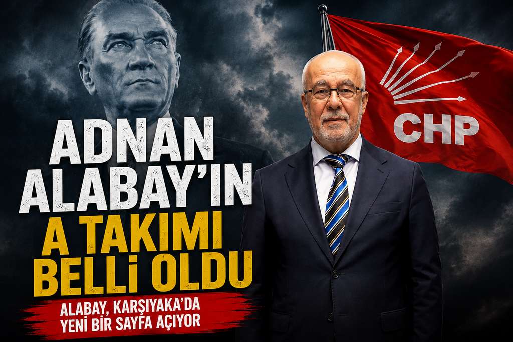 Karşıyaka CHP’de Adnan Alabay A Takımını Açıkladı