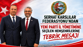 Serhat Karslılar Derneği’nden Yeni Parti İl Yönetimine Seçilen Hemşehrilerine Tebrik Mesajı